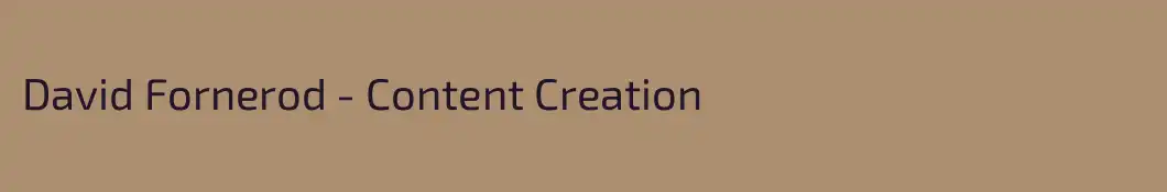 David Fornerod - Content Creation
